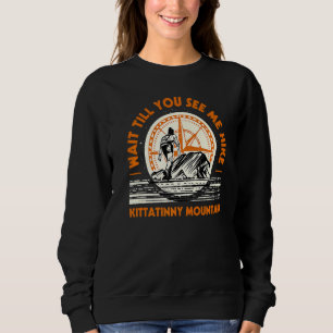 Vänta tills du ser mig Hike Kittatinny Mountain Hi T Shirt