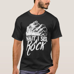 Vänta tills jag ser en geolog i Sten i sten. T Shirt