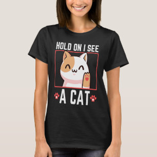 Vänta tills jag ser en katt servitris Manar T Shirt