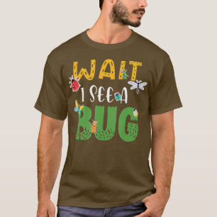 Vänta tills jag ser en Kryp-entomologi Älskare T Shirt