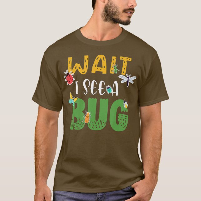 Vänta tills jag ser en Kryp-entomologi Älskare T Shirt (Framsida)