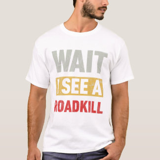 Vänta tills jag ser en Roligt T Shirt