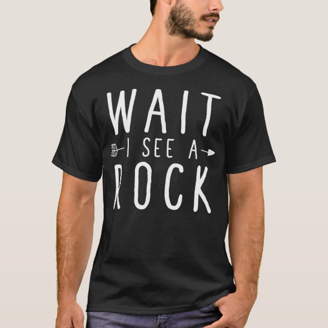 Vänta tills jag ser en Sten-funny geolog Tee (Framsida)