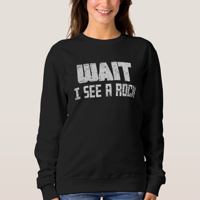 Vänta tills jag ser en Sten-nuny Sten-samlargeolog T Shirt (Framsida)