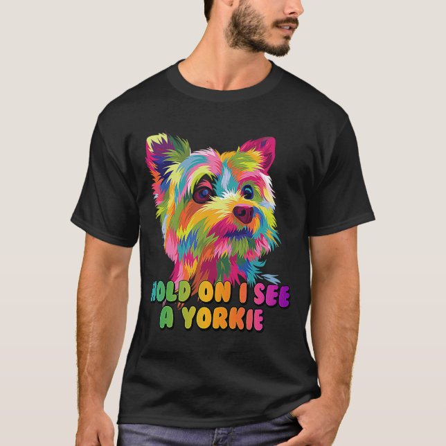 Vänta tills jag ser en Yorkie Funny Yorkshire Terr T Shirt (Framsida)