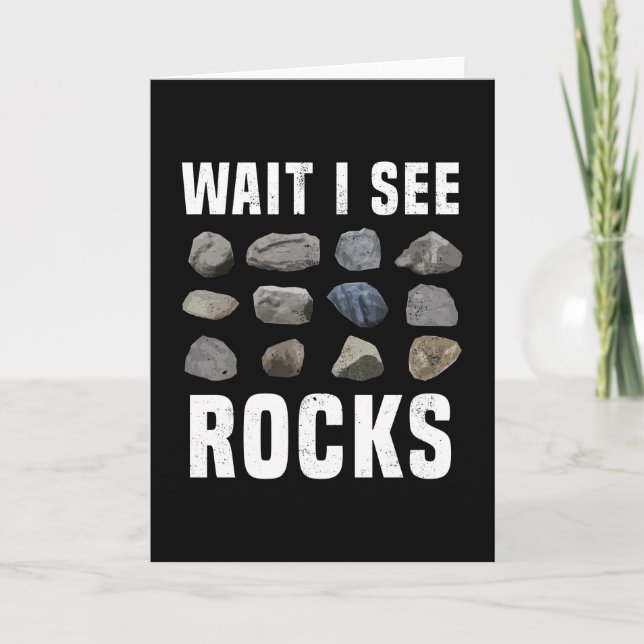 Vänta tills jag ser Sten Funny Geology Gift Kort (Framsida)