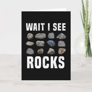 Vänta tills jag ser Sten Funny Geology Gift Kort
