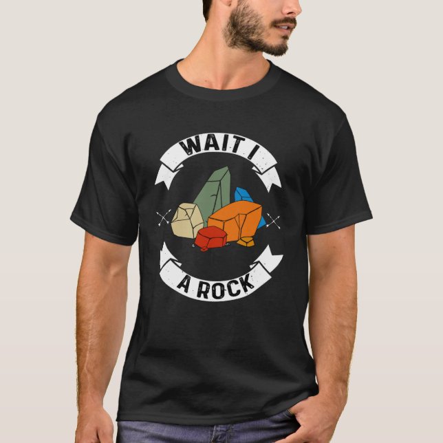 Vänta tills jag ser Sten-geologist-raketinsamlare T Shirt (Framsida)
