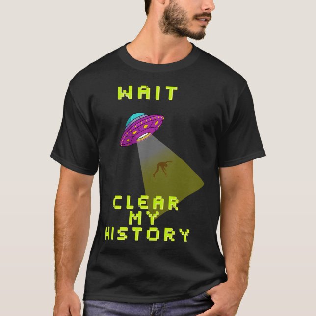 Vänta tills min historik har rensats t shirt (Framsida)