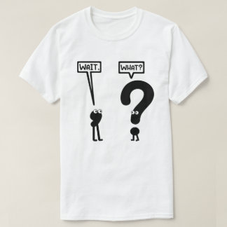 Vänta, vad? Funny | Tonåring Slang | Grammar Pun T Shirt