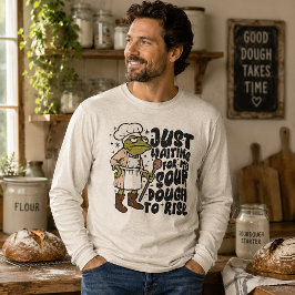 Väntar bara på att min surdeg ska jäsa Groda T Shirt