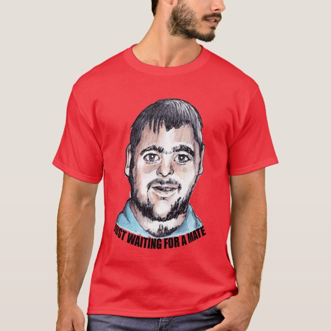 Väntar bara på en massa roligt t shirt (Framsida)