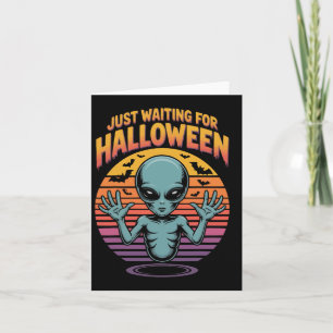 Väntar bara på Halloween Alien Vibes Kort