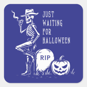 Väntar bara på Halloween Cowboy Skeleton Fyrkantigt Klistermärke