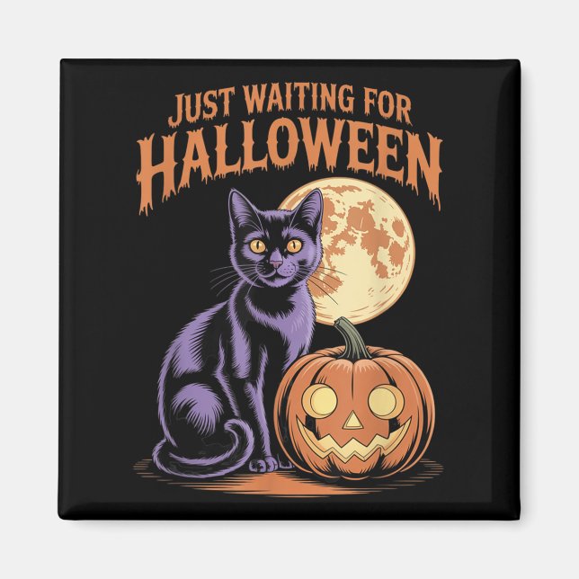 Väntar bara på Halloween Funny Halloween-citat S Magnet (Framsidan)