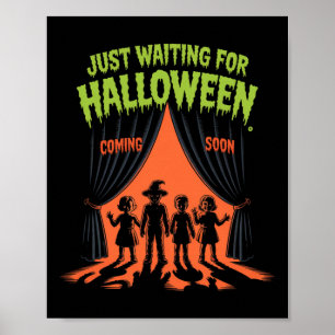 Väntar bara på Halloween Funny Halloween-citat S Poster