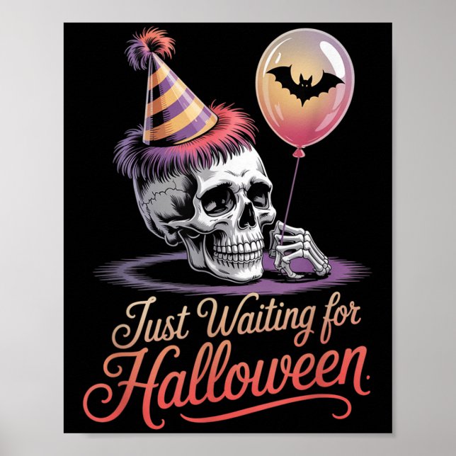 Väntar bara på Halloween Funny Halloween-citat S Poster (Framsidan)