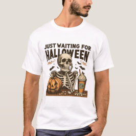 Väntar bara på Halloween Funny Skeleton T Shirt