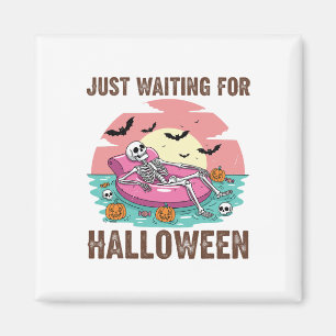 Väntar bara på Halloween Skeleton Party Hallowee Magnet