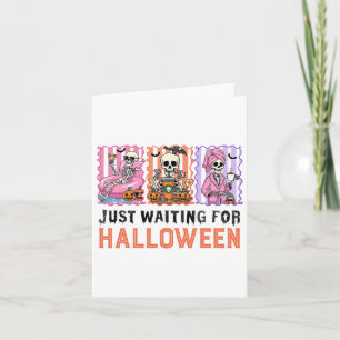 Väntar bara på Halloween Skeleton Spooky Summer Kort
