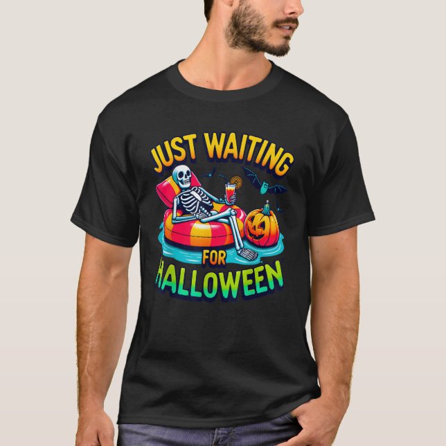 Väntar bara på Halloween Spooky Skeleton-sommaren T Shirt (Framsida)