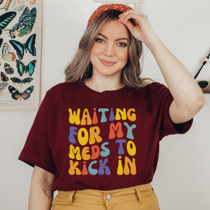 Väntar på att mina medier ska vara kvar Psykisk T Shirt
