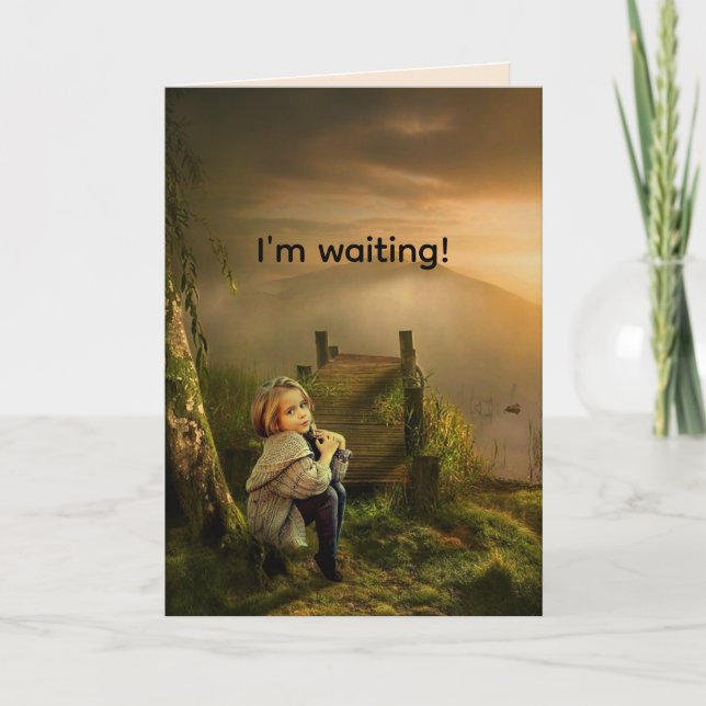 VÄNTAR PÅ ATT TÄNKA PÅ ATT DU SAKNAR DIG KORT (Framsida)