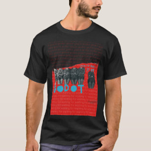 Väntar på GODOT - Samuel BECKETT T Shirt