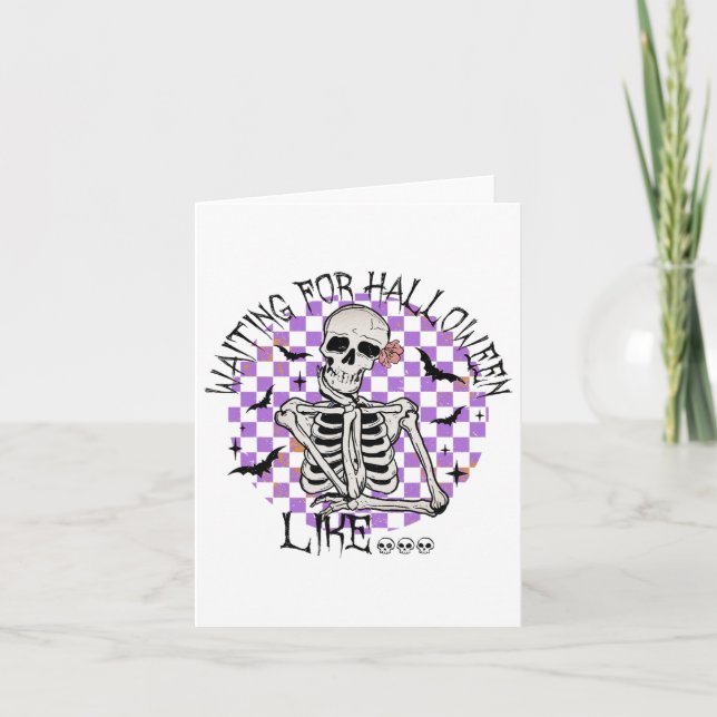 Väntar på Halloween som som Funny Skeleton Spooky  Kort (Framsida)