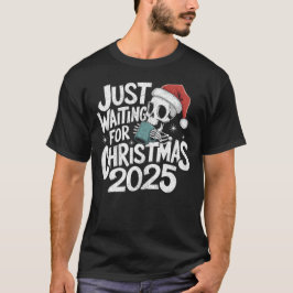 Väntar på jul 2025 - Skeleton Santa T Shirt