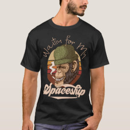 Väntar på mitt rymdskepp, roligt chimp t shirt