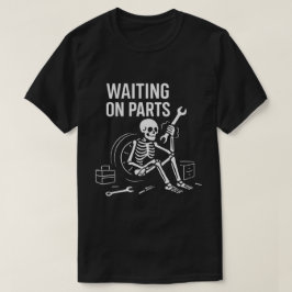 Väntar på reservdelar mekaniker skelett minimalist t shirt