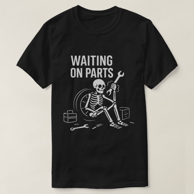 Väntar på reservdelar mekaniker skelett minimalist t shirt (Design framsida)