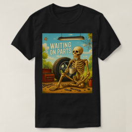 Väntar på reservdelar Skelett Mekniker Utomhusgara T Shirt