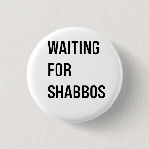 Väntar på Shabbos Hanukkah Jewish Funny Knapp