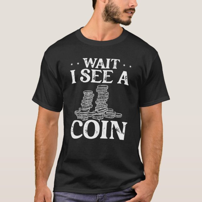 Väntetid för backprint Jag ser en myntsamling som  T Shirt (Framsida)