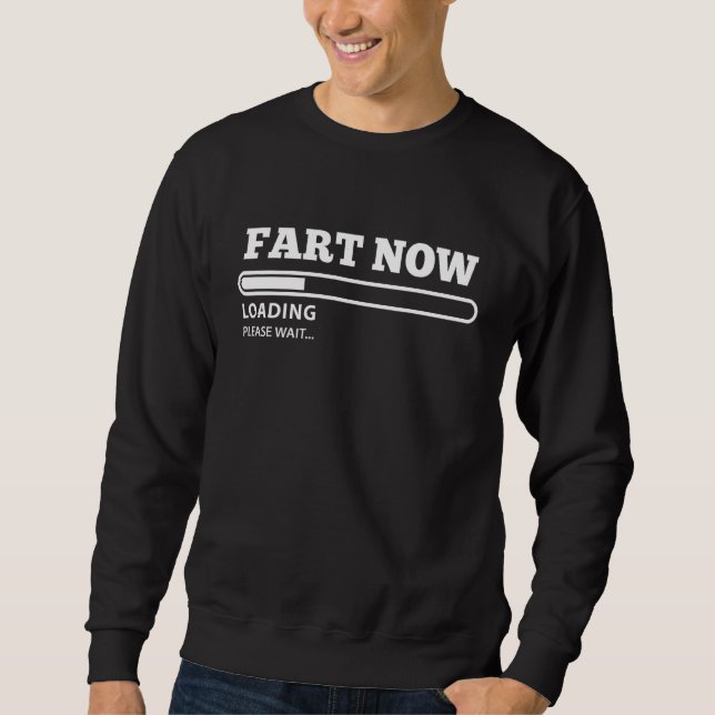 Väntetid läses in.. Farting Tee Funny Lång Ärmad Tröja (Framsida)