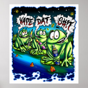 Vape Dat S#! t-affisch Poster