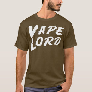 Vape Lord Funny Vaping Pen som slutar röka Vape L T Shirt