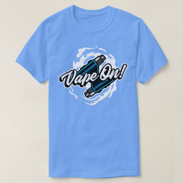 Vape on Vaping Lifestyle Vaper T Shirt (Design framsida)
