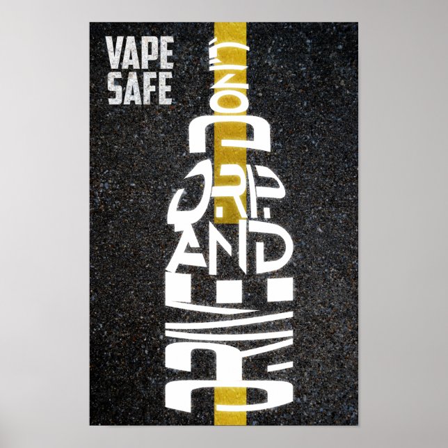 Vape Säker - Driv inte och kör inte Poster (Framsidan)