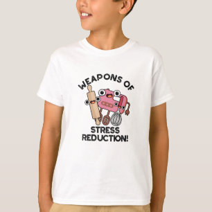 Vapen för Stressat reduktion, lätt baking pun T Shirt