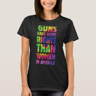 Vapen har fler Höger än kvinnor i Amerika T Shirt