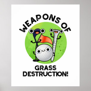 Vapen med grusdestruktion Funny Golf Pun Poster