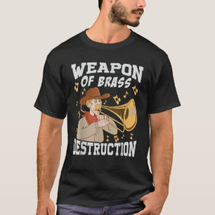 Vapen på Brass Destruction Funny Trombone Musicia T Shirt