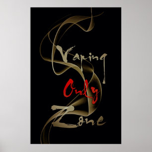 Vaping endast zona Vape röker den halva glansiga Poster