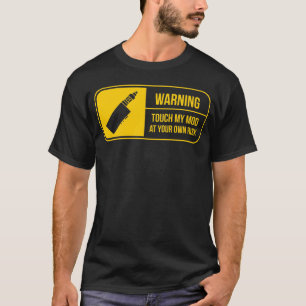 Vaping Mod Warning Touch Mitt Mod Vaper T Shirt