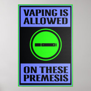 Vaping tillåtet på dessa premesis Black Poster