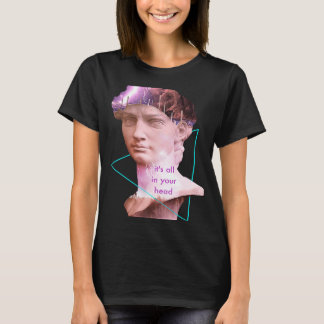 Vaporwave David Statue, det är allt i din storm T Shirt