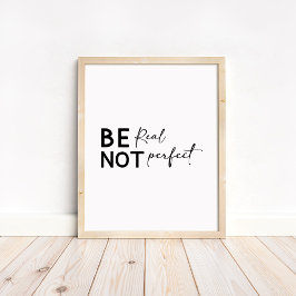 Var Äkta Inte Perfekt - Minimalistisk Motivation Poster
